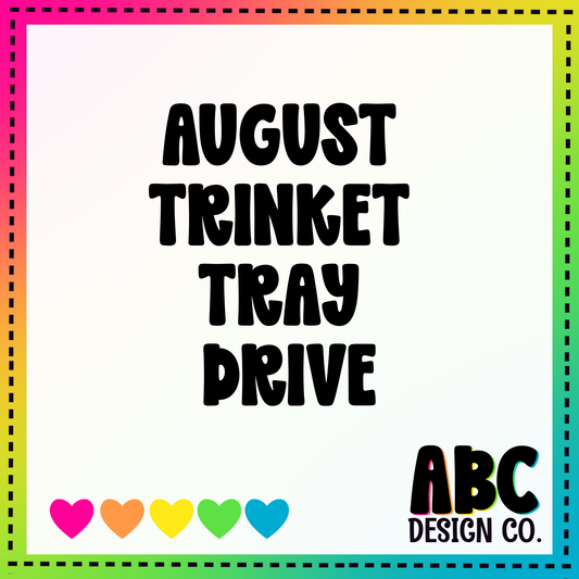 STL - August Trinket Tray Drive