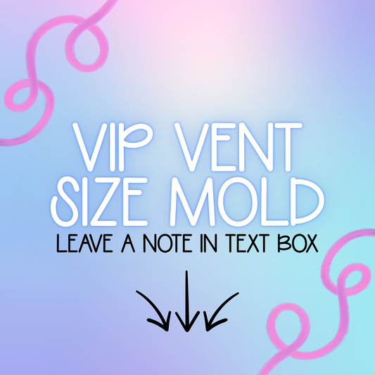 VIP Vent Size Silicone Freshie Mold