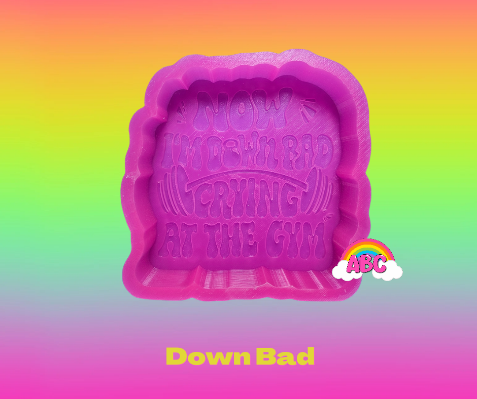 Down Bad silicone mold