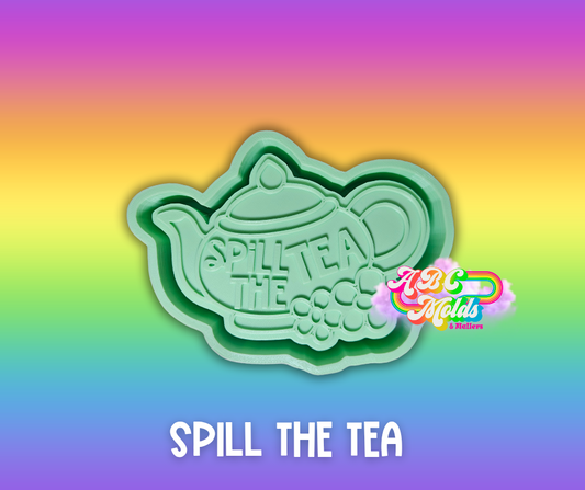 Spill the tea Silicone Mold