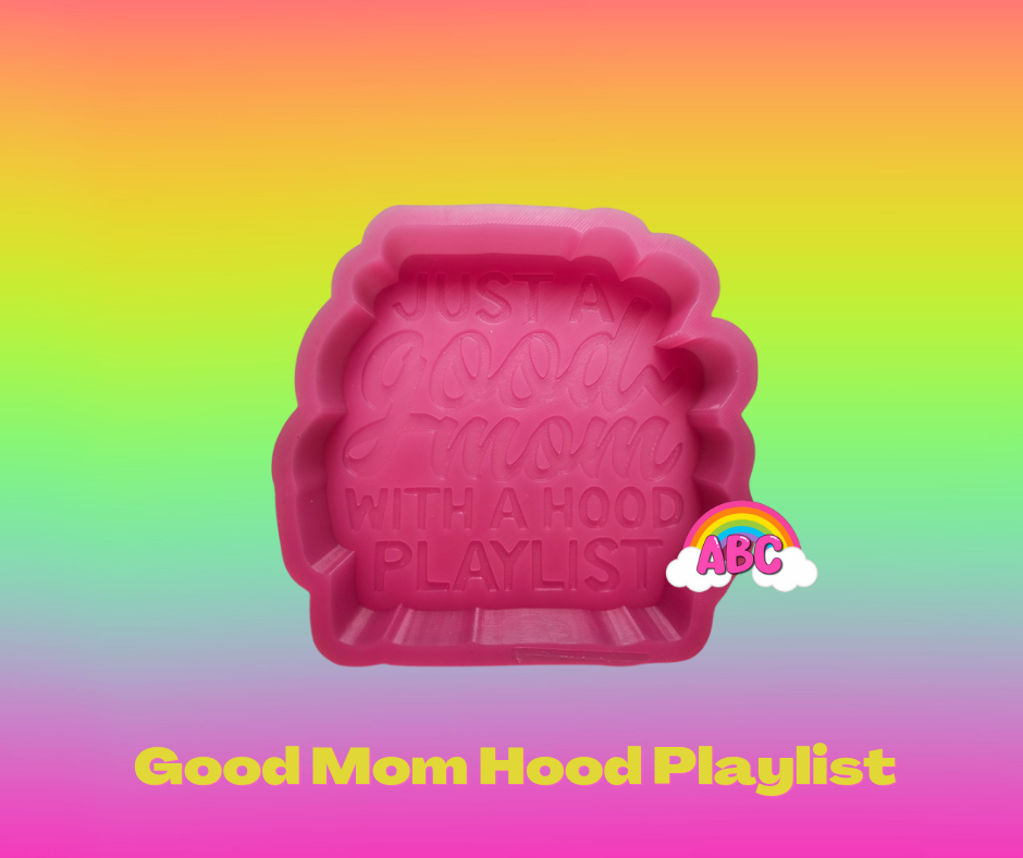 Good mom hood Playlist silicone mold