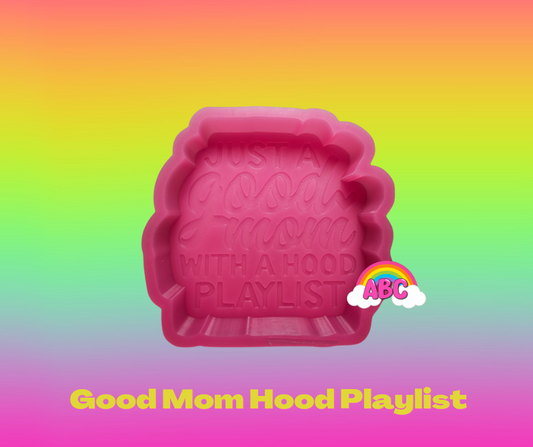 Good mom hood Playlist silicone mold