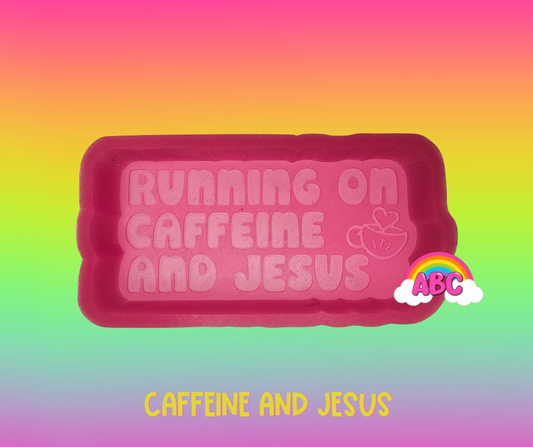 Running On Caffeine & Jesus Silicone Mold