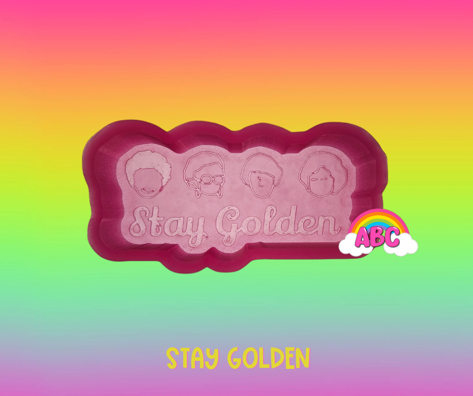 Stay Golden silicone mold