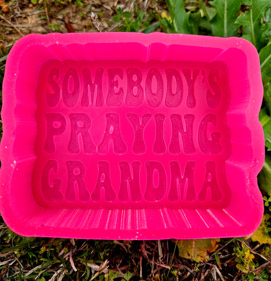 Somebody's Praying Grandma