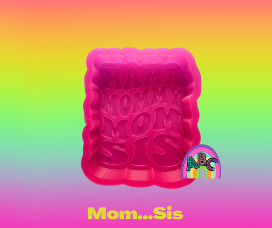 Mom...Sis